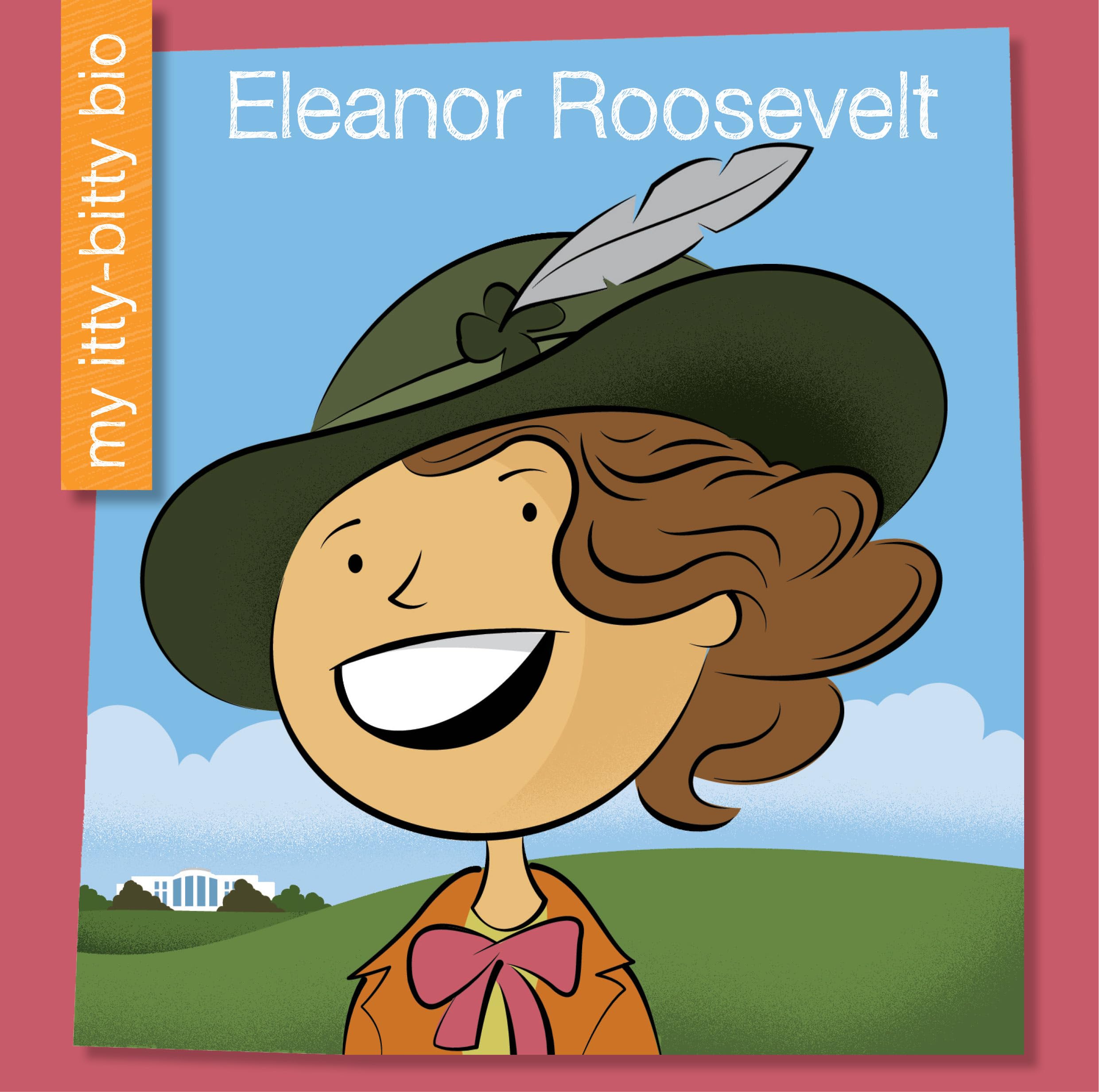 Eleanor Roosevelt (My Early Library: My IttyBitty Bio),Used