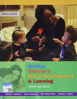 Guiding Children's Social Development and Learning: Theory and Skills,New