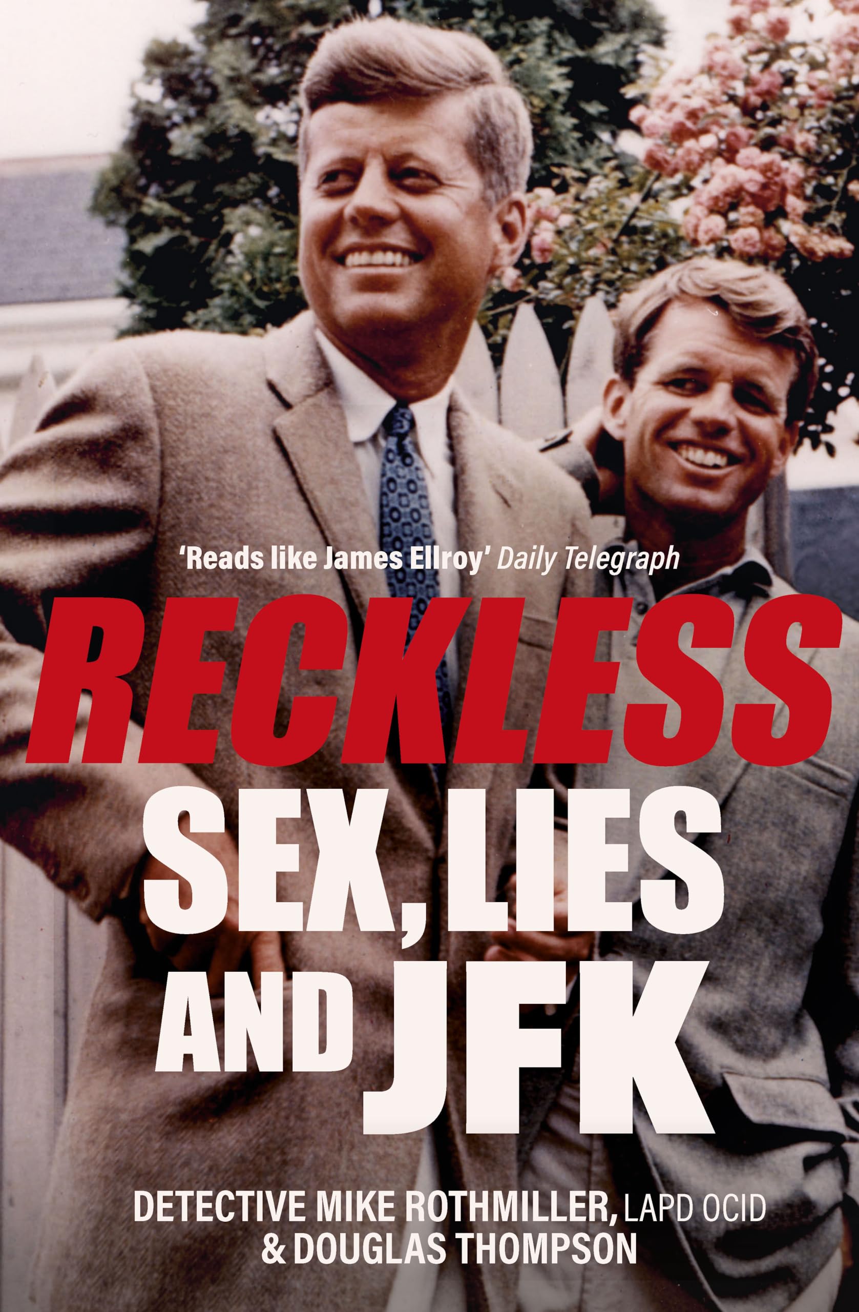 Reckless: Sex, Lies and JFK,New