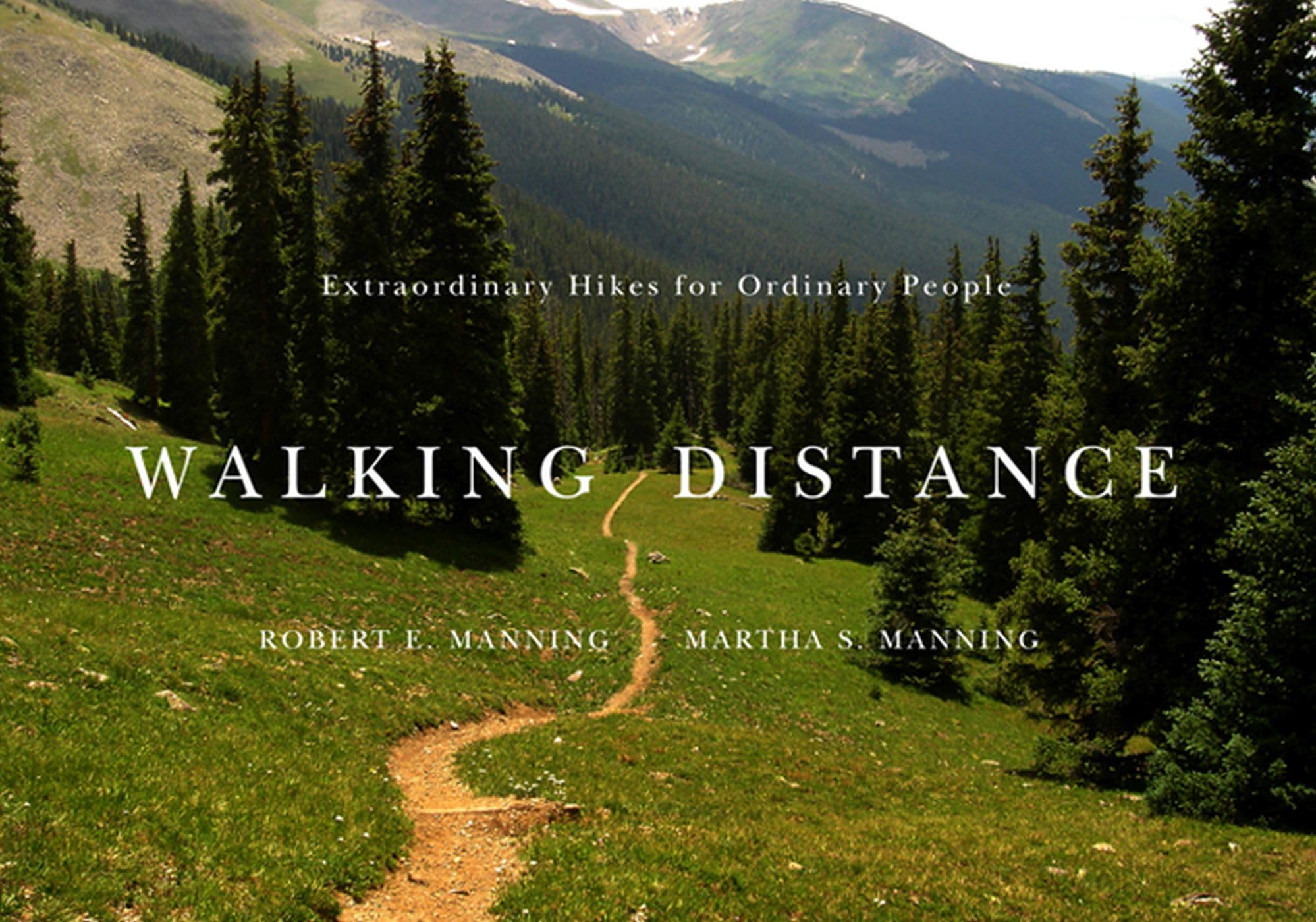 Walking Distance: Extraordinary Hikes for Ordinary People,Used