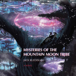 Mysteries Of The Mountain Moon Tribe