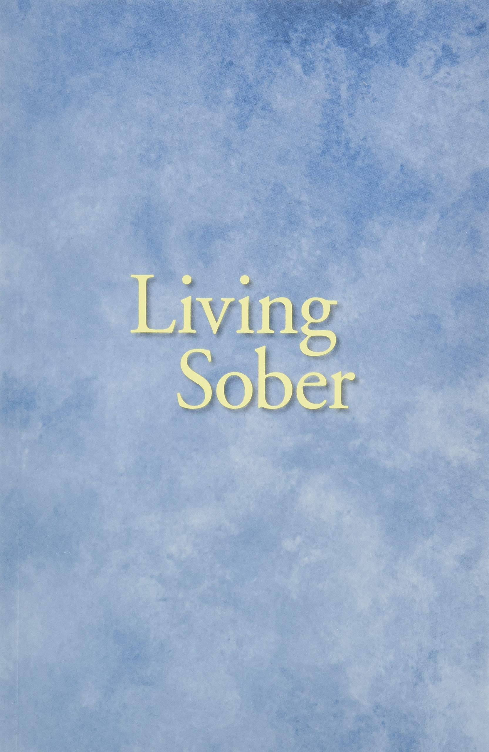 Living Sober by AA World Services - Essential Guide for Recovery and Sobriety
