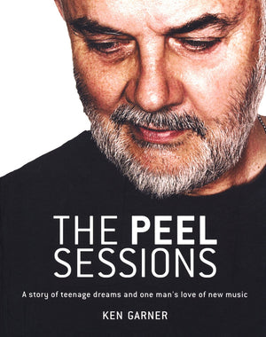 The Peel Sessions: A Story of Teenage Dreams and One Man's Love of New Music,Used