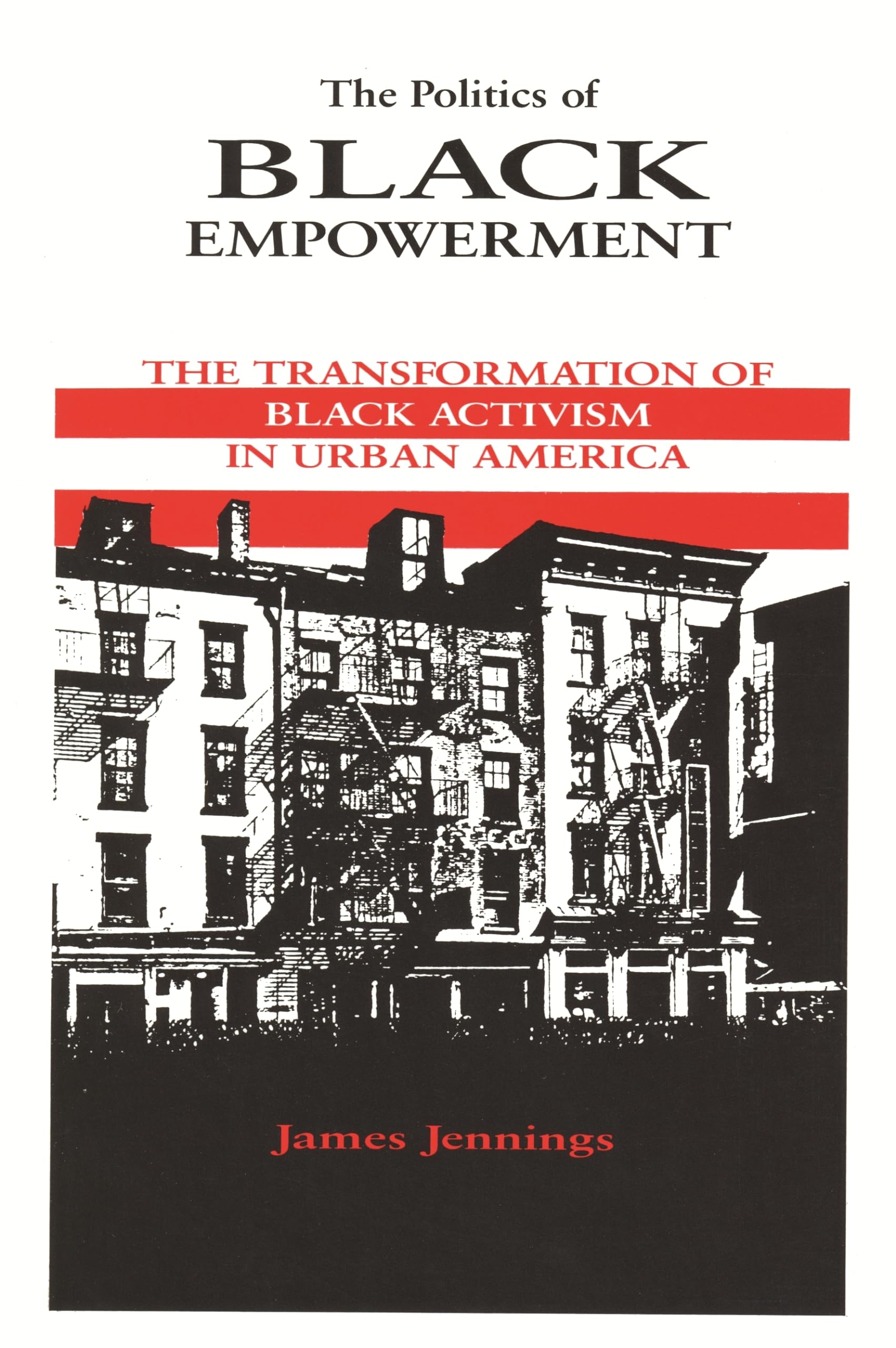 The Politics Of Black Empowerment: The Transformation Of Black Activism In Urban America (African American Life),Used