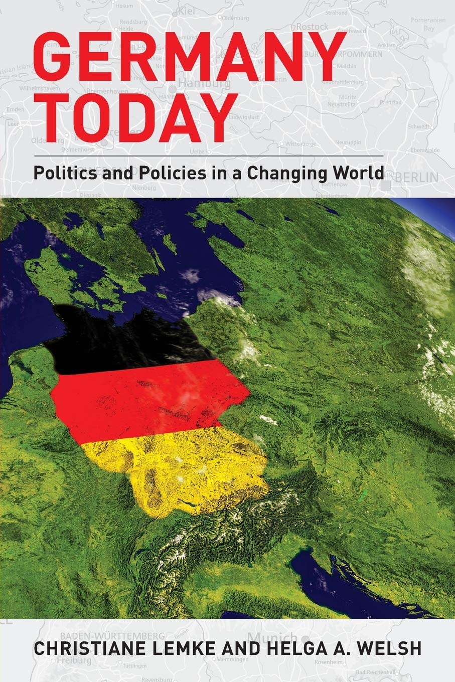 Germany Today: Politics and Policies in a Changing World (Europe Today),Used