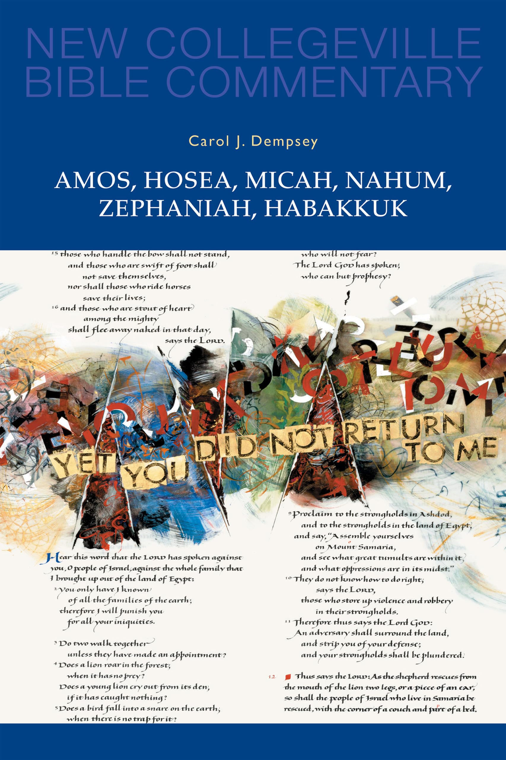 Amos, Hosea, Micah, Nahum, Zephaniah, Habakkuk: Volume 15 (Volume 15) (New Collegeville Bible Commentary: Old Testament),Used