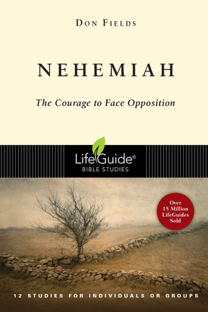 Nehemiah: The Courage to Face Opposition  12 Studies for Individuals or Groups,Used