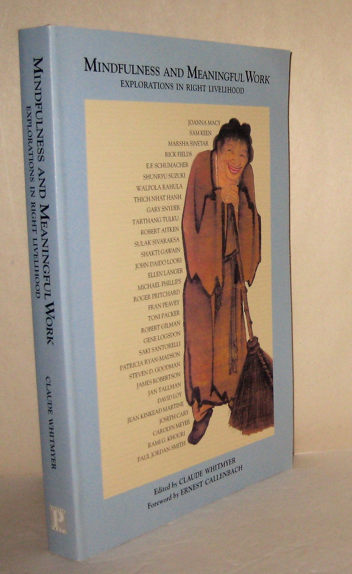 Mindfulness and Meaningful Work: Explorations in Right Livelihood,Used
