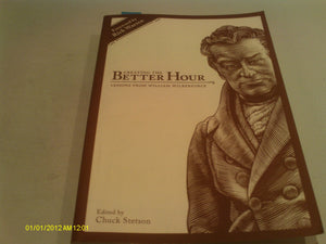 Creating the Better Hour: Lessons from William Wilberforce,Used
