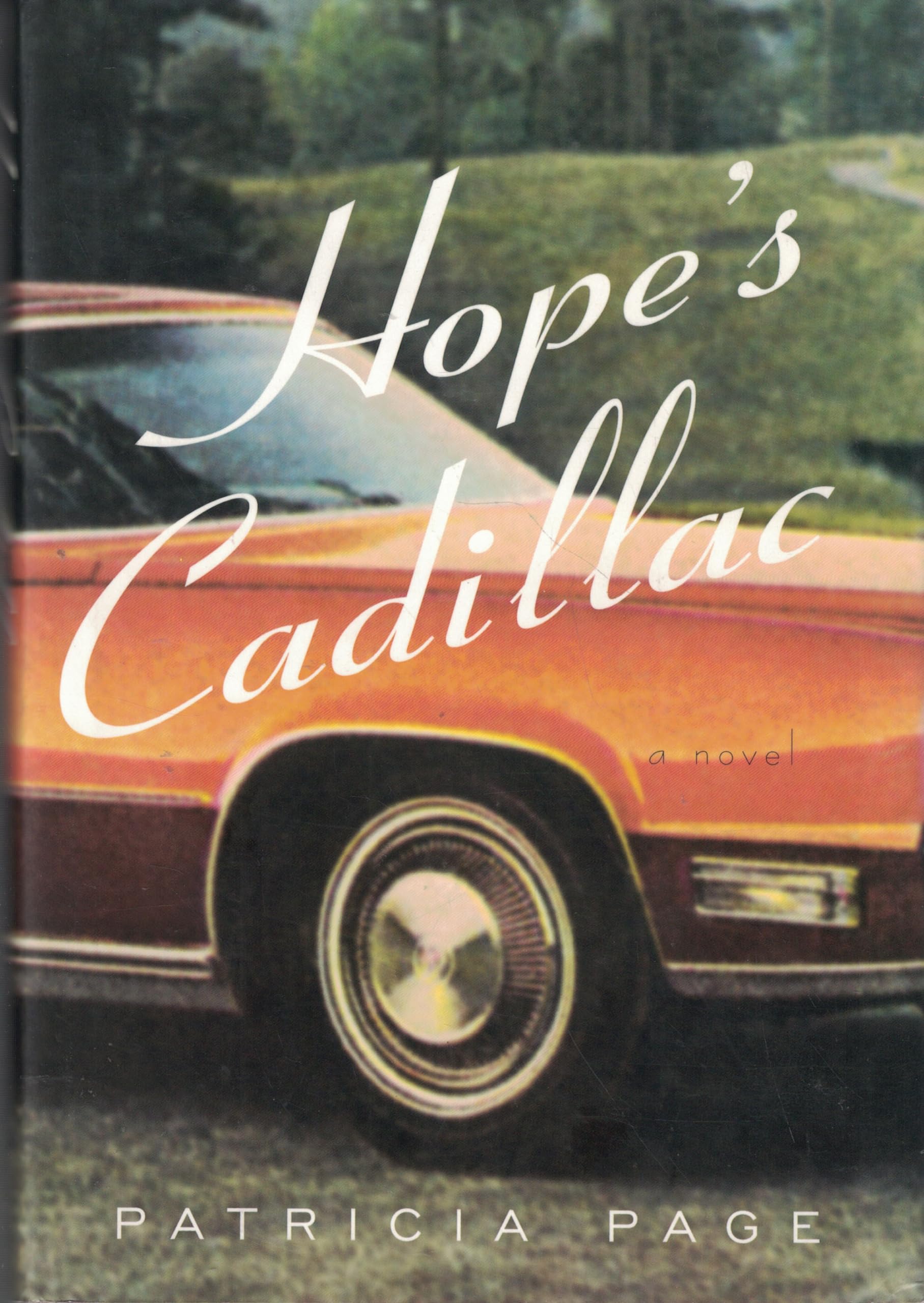 Hopes Cadillac: A Novel,New