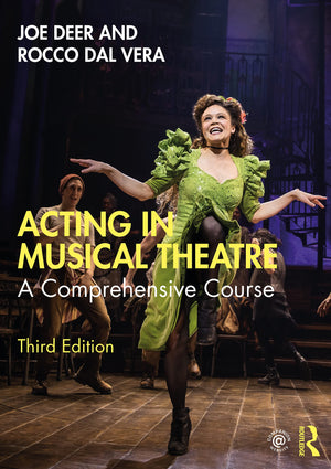 Acting in Musical Theatre: A Comprehensive Course,Used