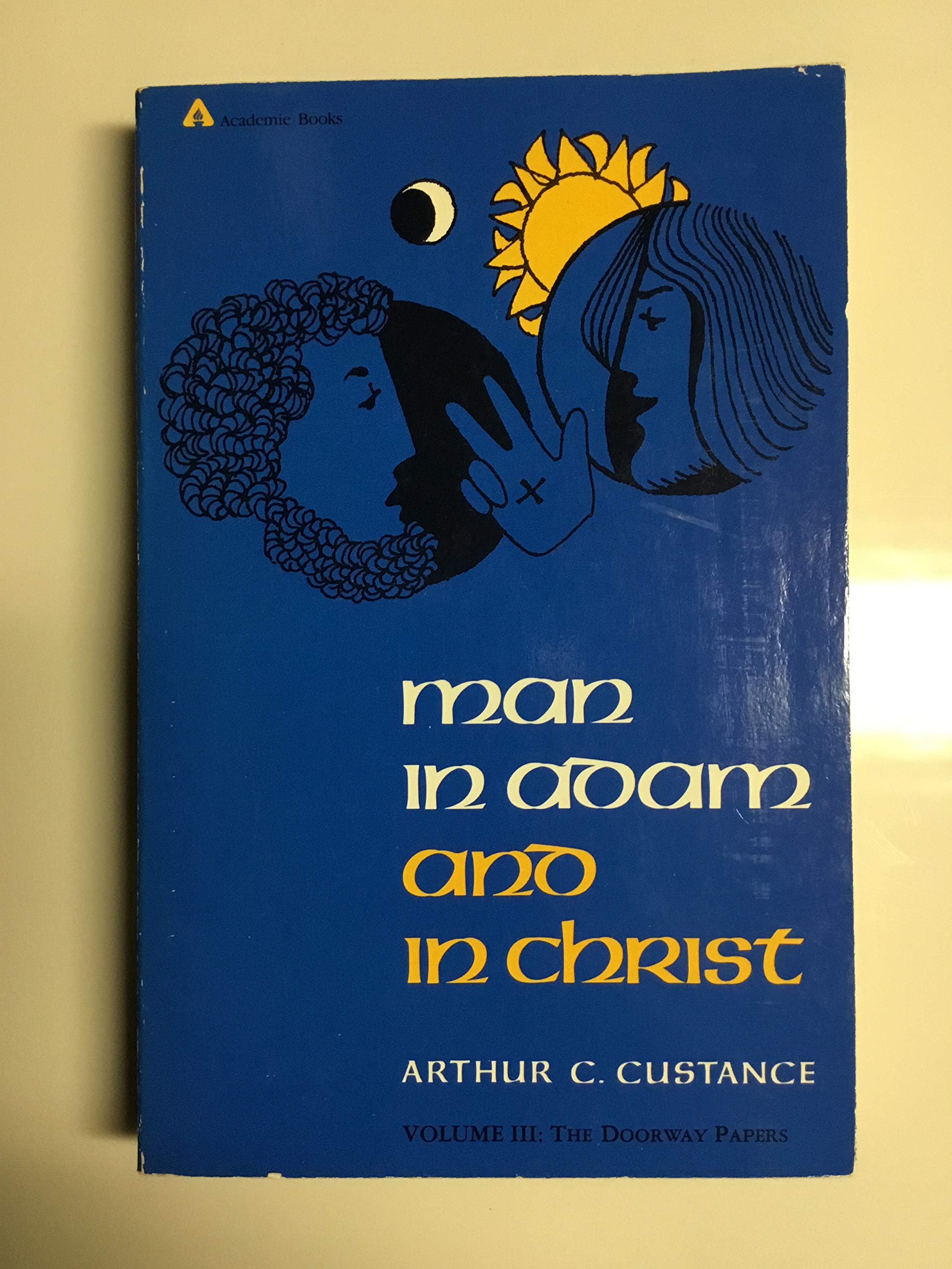 Man in Adam and in Christ: The Doorway Papers,Used