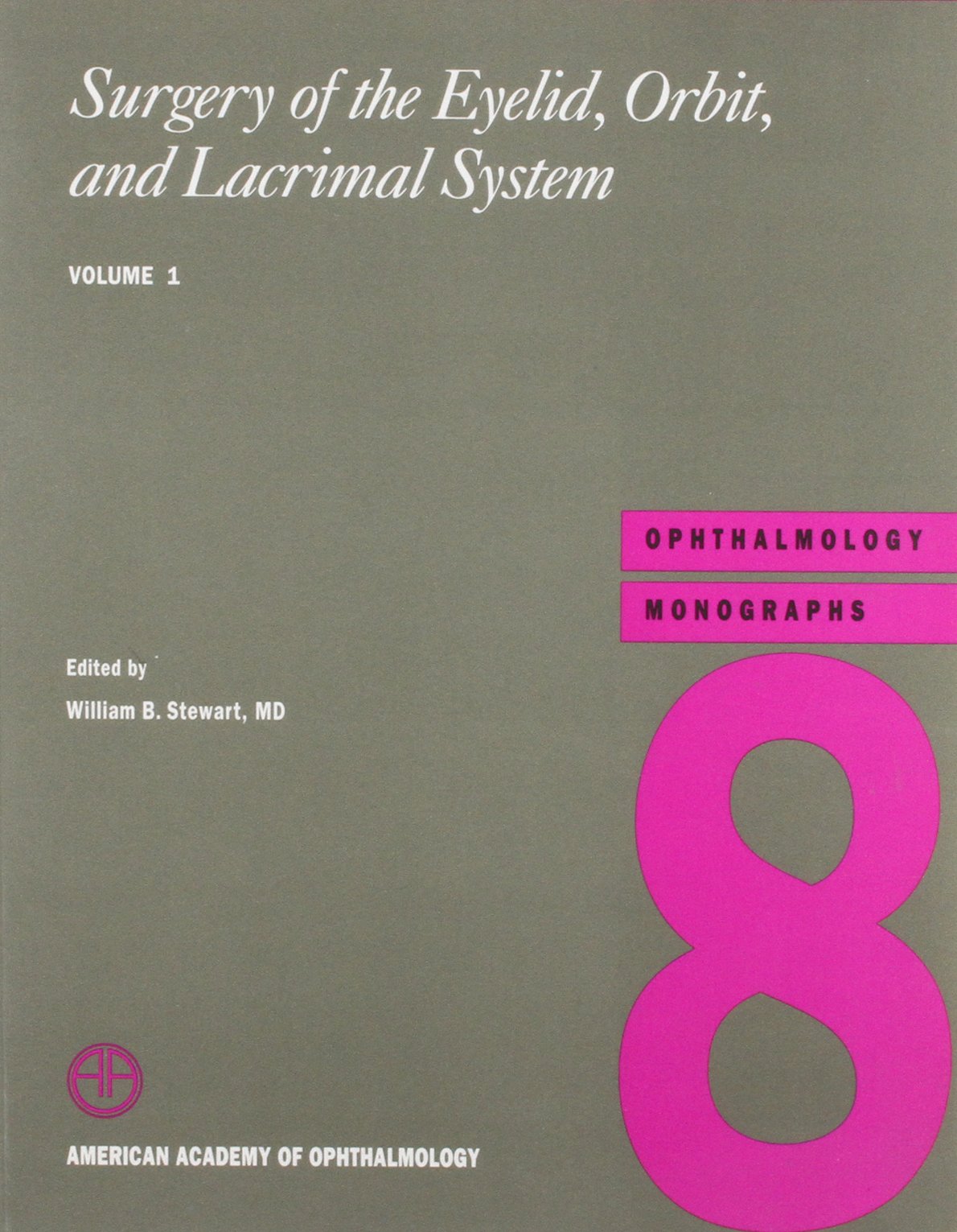Surgery of the Eyelid, Orbit, and Lacrimal System (American Academy of Ophthalmology Monograph Series),Used