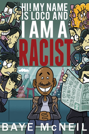 Hi! My Name Is Loco and I Am A Racist,Used