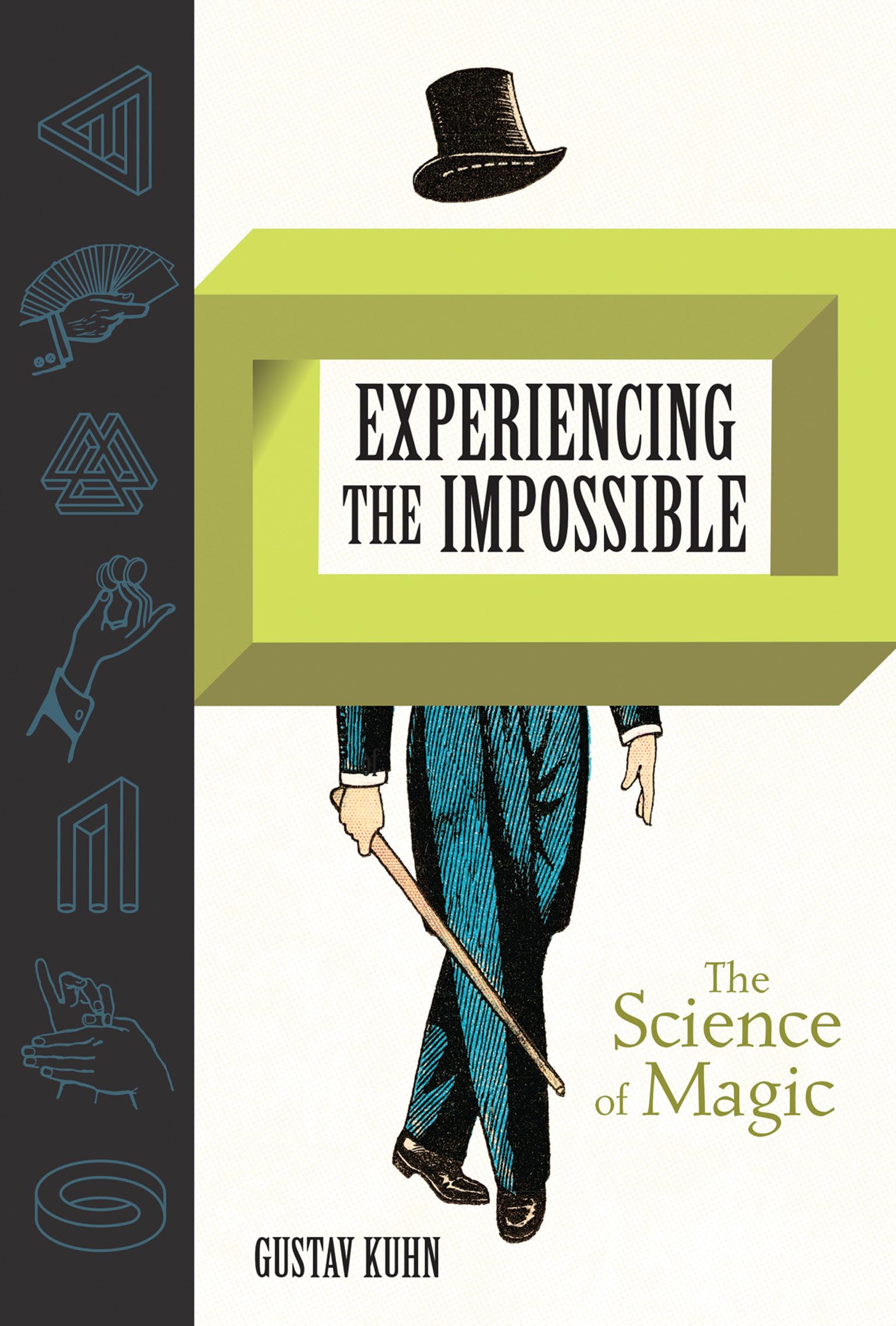 Experiencing the Impossible: The Science of Magic (Mit Press),Used