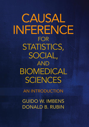 Causal Inference for Statistics, Social, and Biomedical Sciences: An Introduction,Used