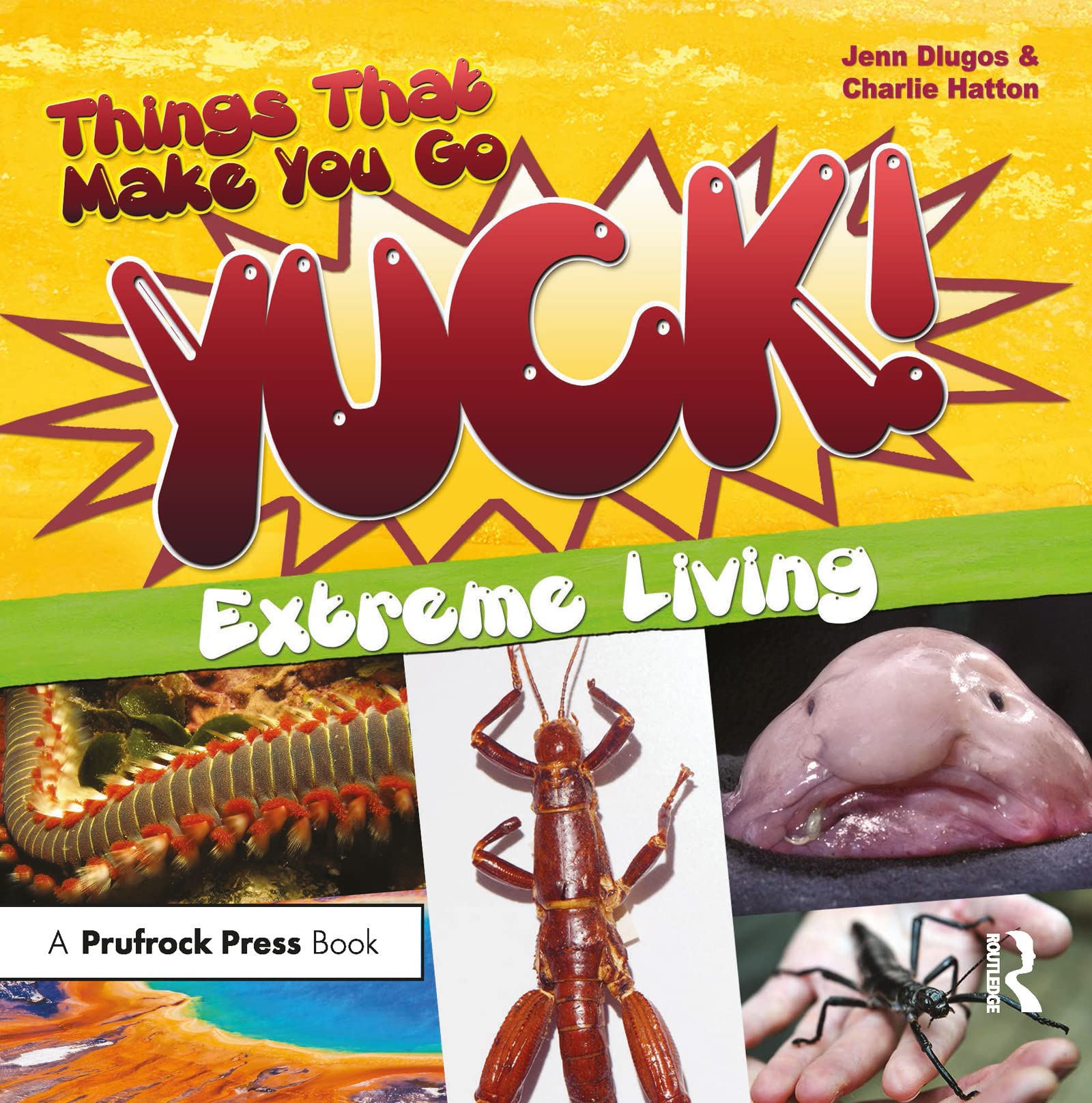 Things That Make You Go Yuck!: Extreme Living,Used