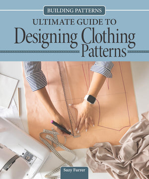 Building Patterns: Ultimate Guide to Designing Patterns for Clothing (Landauer) Garment Design and Essential Tips and Techniques