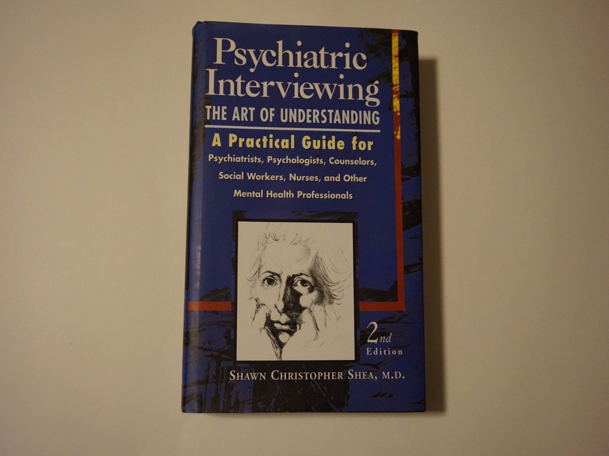 Psychiatric Interviewing: the Art of Understanding A Practical Guide for Psychiatrists, Psychologists, Counselors, Social Worker,Used