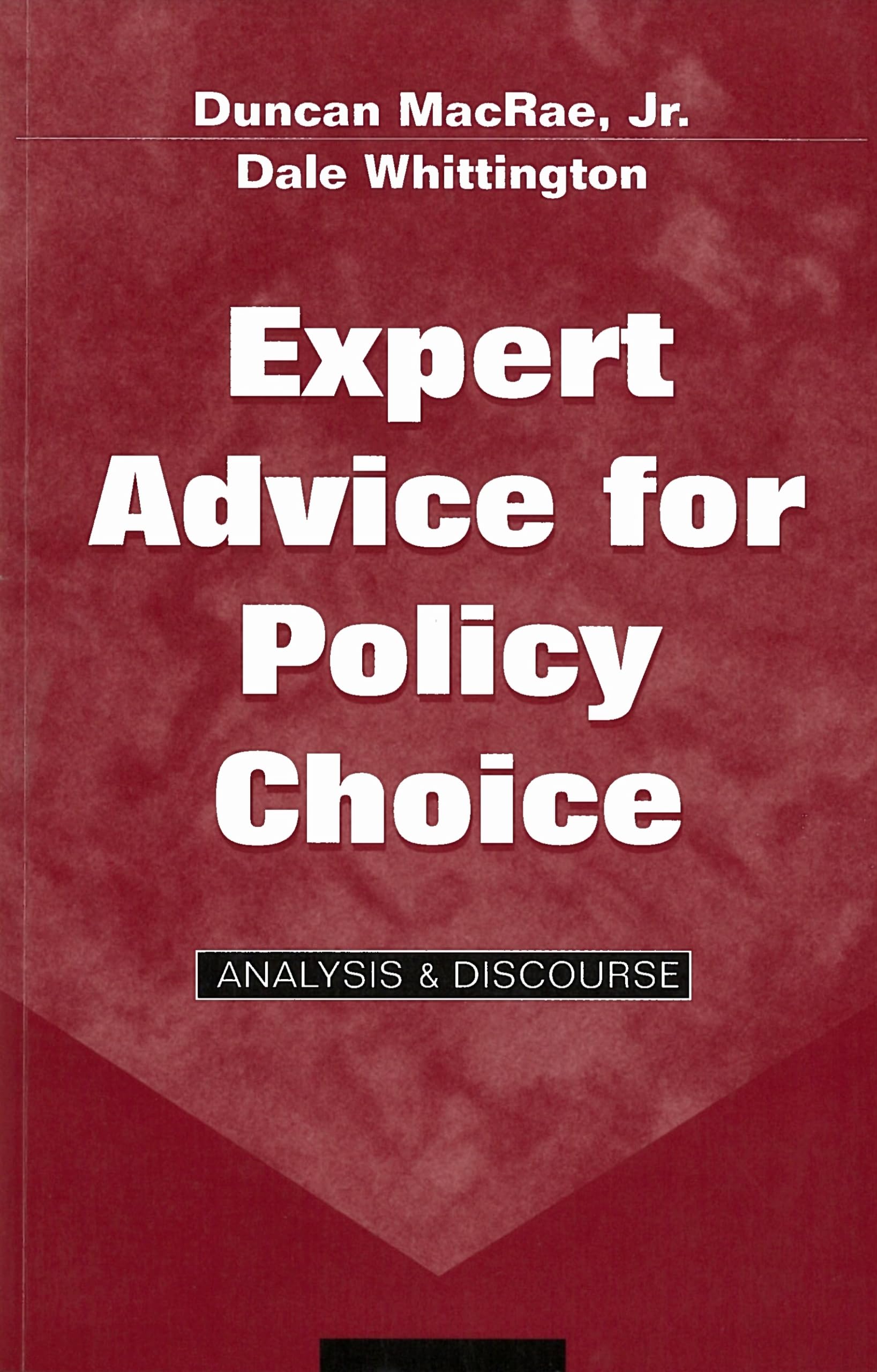 Expert Advice for Policy Choice: Analysis and Discourse (American Governance and Public Policy Series),Used