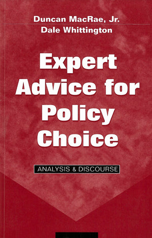 Expert Advice for Policy Choice: Analysis and Discourse (American Governance and Public Policy Series),Used