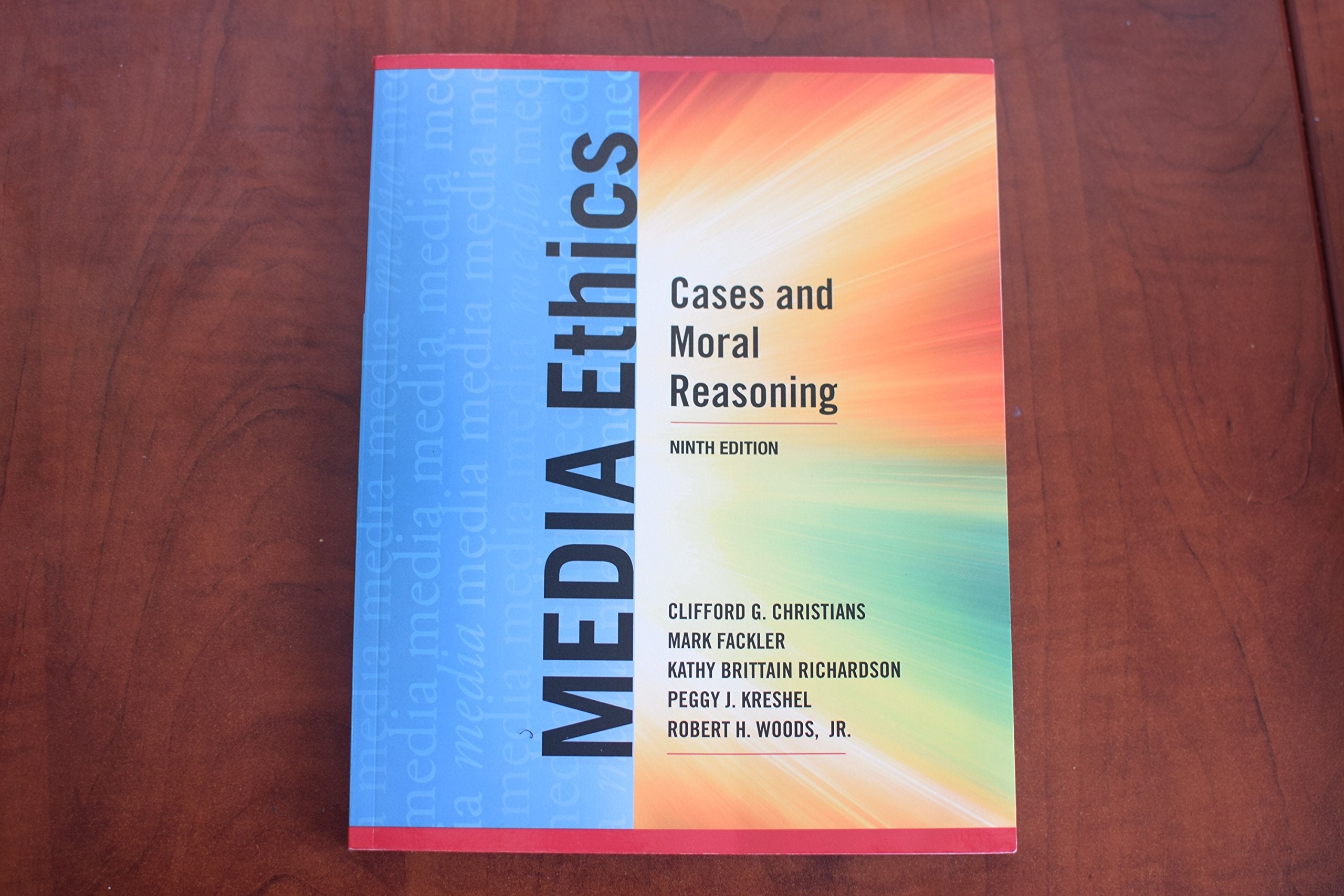Media Ethics: Cases and Moral Reasoning (9th Edition),New