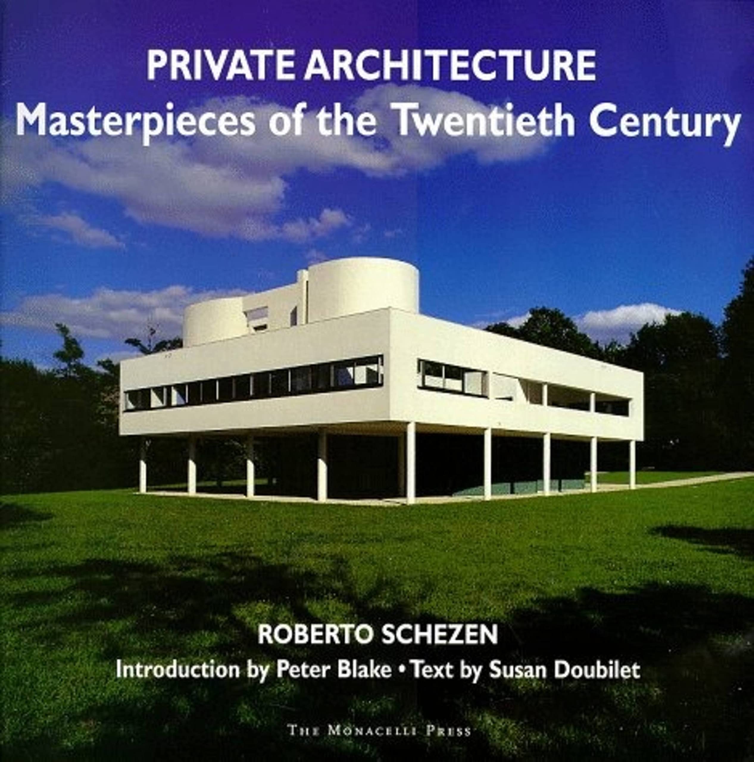 Private Architecture: Masterpieces Of The Twentieth Century