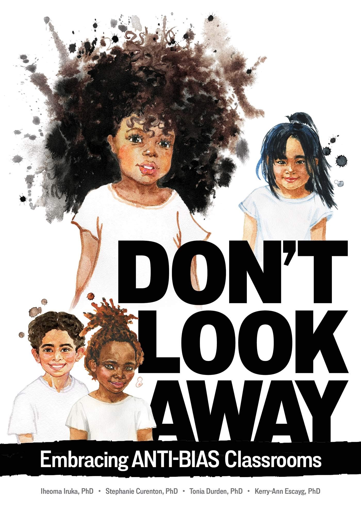 Gryphon House Dont Look Away: Embracing Antibias Classrooms Book,Used