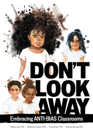 Gryphon House Dont Look Away: Embracing Antibias Classrooms Book,Used