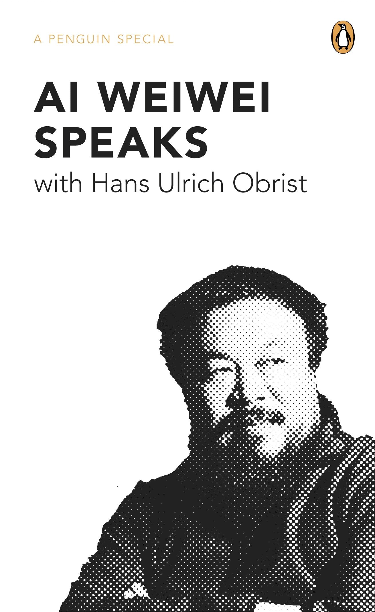 Ai Weiwei Speaks: with Hans Ulrich Obrist (A Penguin Special),Used