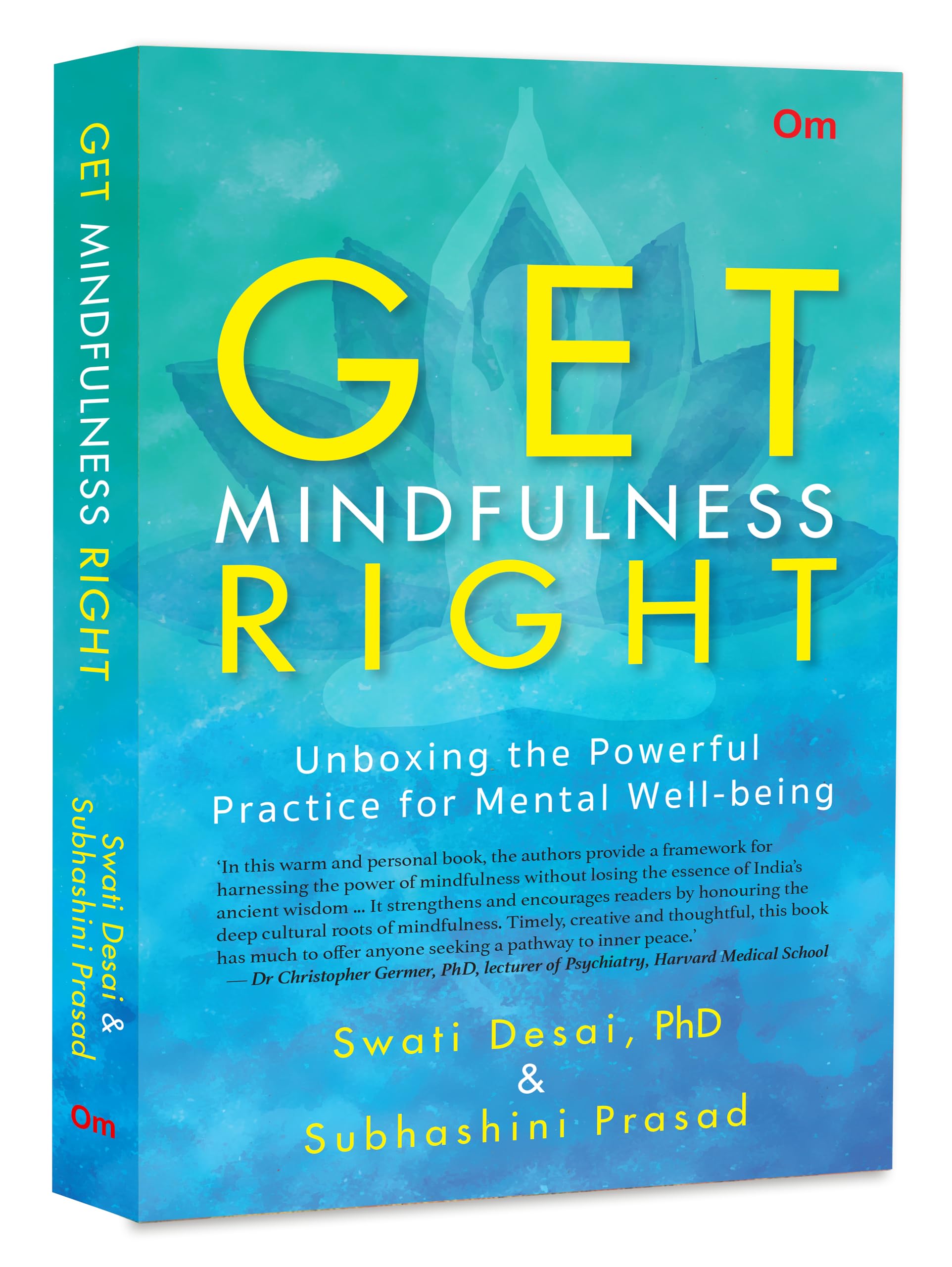 Get Mindfulness Right - Unboxing The Powerful Practice For Mental Well-Being