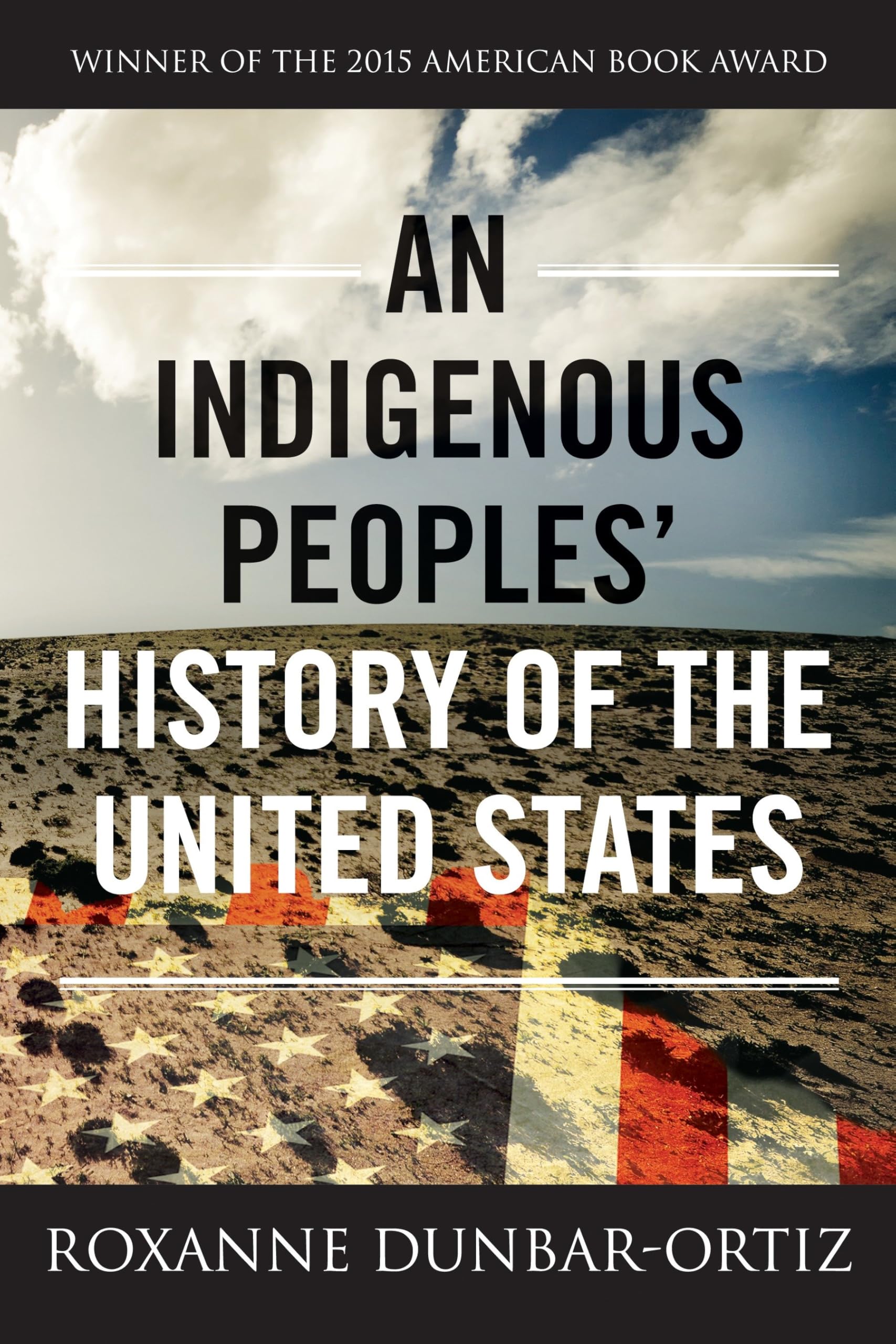 An Indigenous Peoples' History Of The United States (Revisioning History)