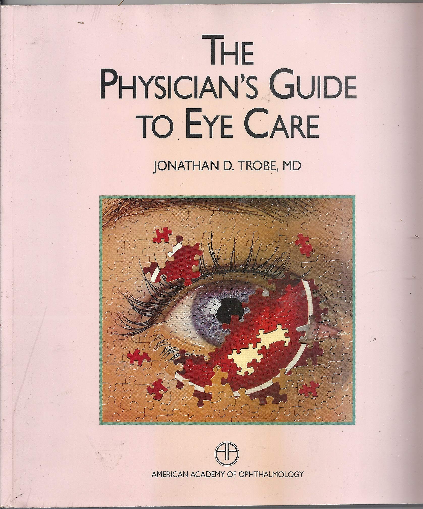 Physician's Guide to Eye Care,Used