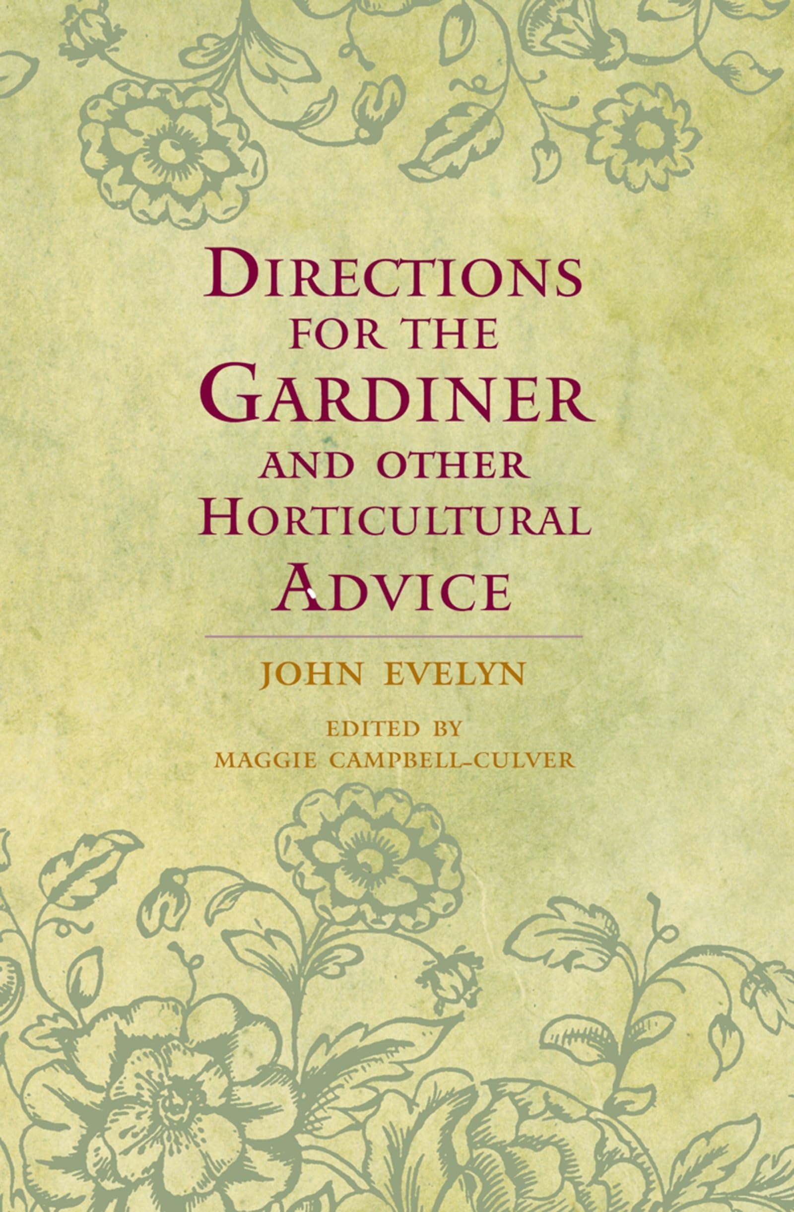 Directions For The Gardiner And Other Horticultural Advice