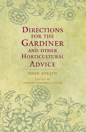 Directions For The Gardiner And Other Horticultural Advice