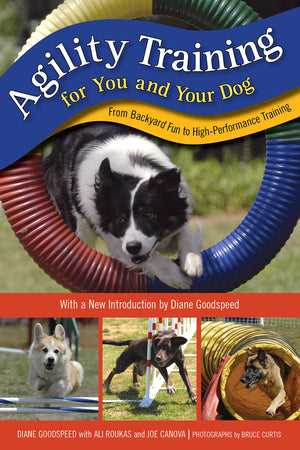 Agility Training For You And Your Dog: From Backyard Fun To Highperformance Training,Used