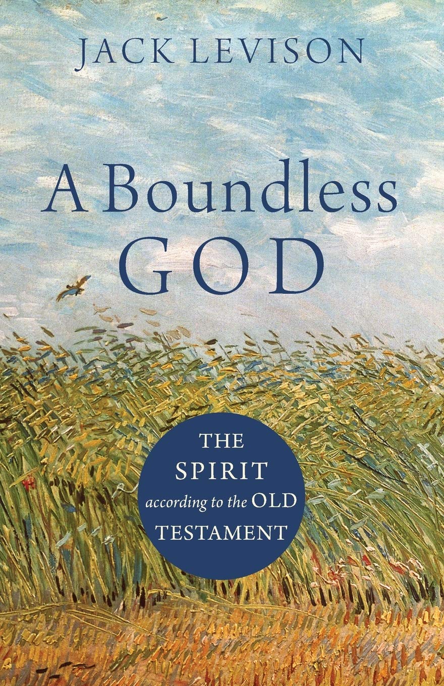 A Boundless God: The Spirit according to the Old Testament,Used