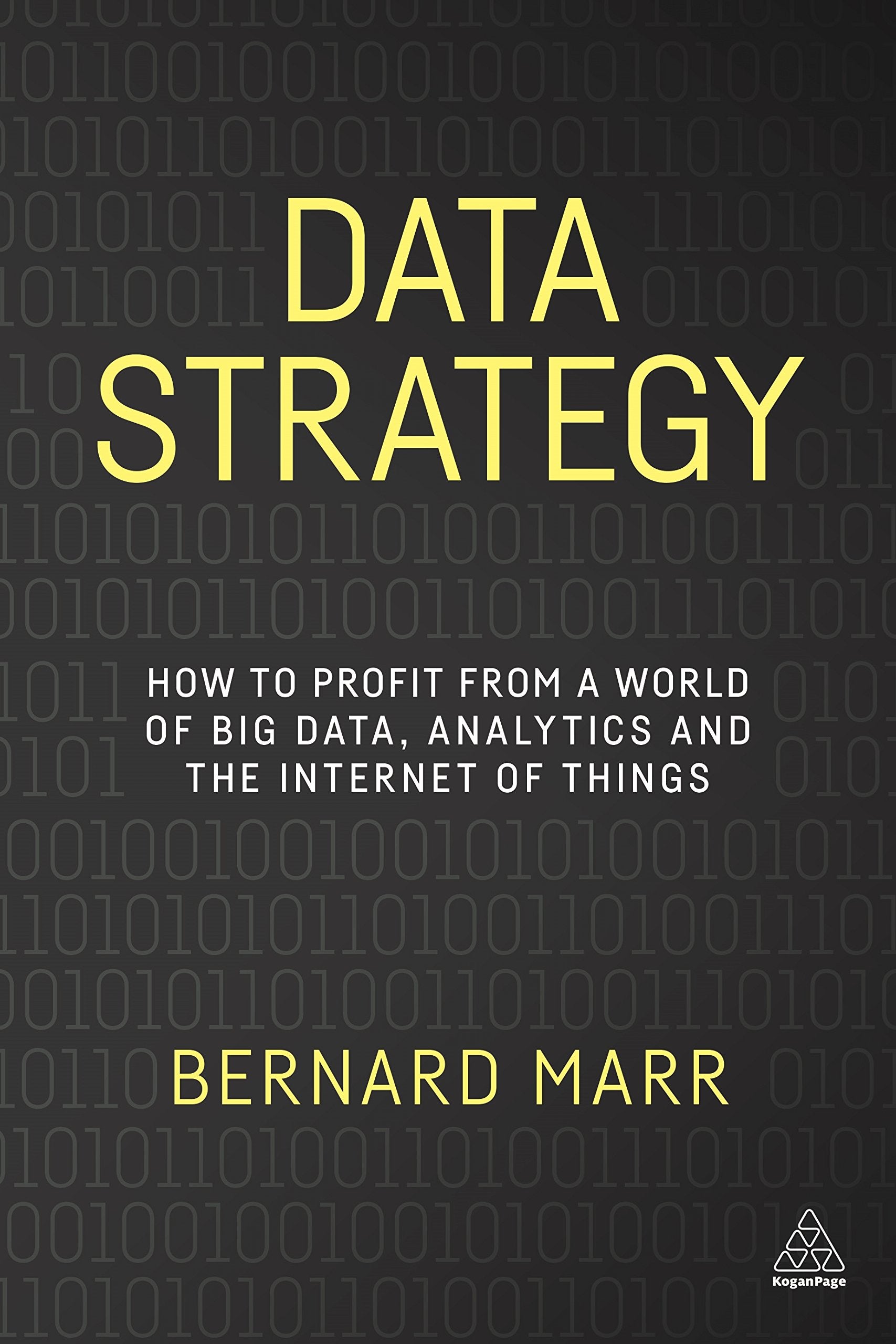Data Strategy: How to Profit from a World of Big Data, Analytics and the Internet of Things,Used