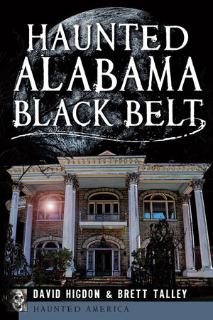 Haunted Alabama Black Belt (Haunted America),Used