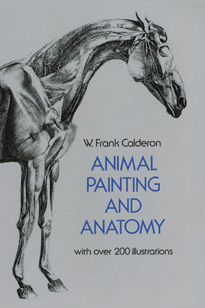 Animal Painting And Anatomy (Dover Anatomy For Artists),New