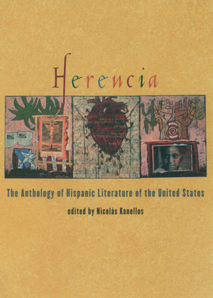 Herencia: The Anthology Of Hispanic Literature Of The United States (Recovering The U.S. Hispanic Literary Heritage),New