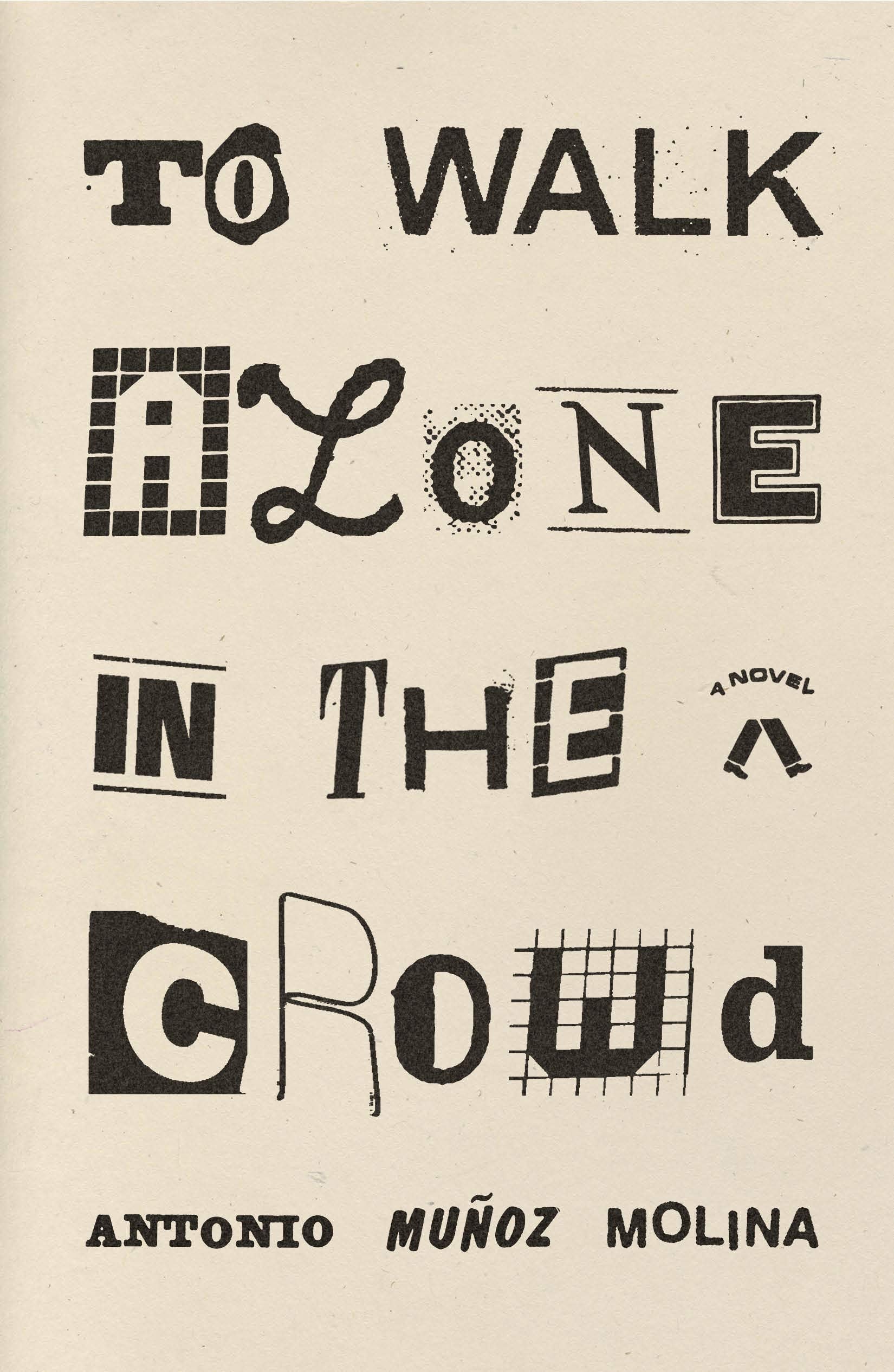 To Walk Alone in the Crowd: A Novel,Used