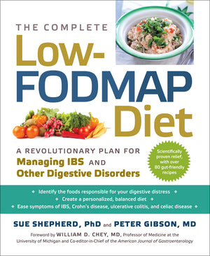 The Complete LowFODMAP Diet (A Revolutionary Plan for Managing IBS and Other Digestive Disorders)