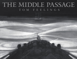 The Middle Passage: White Ships / Black Cargo,New