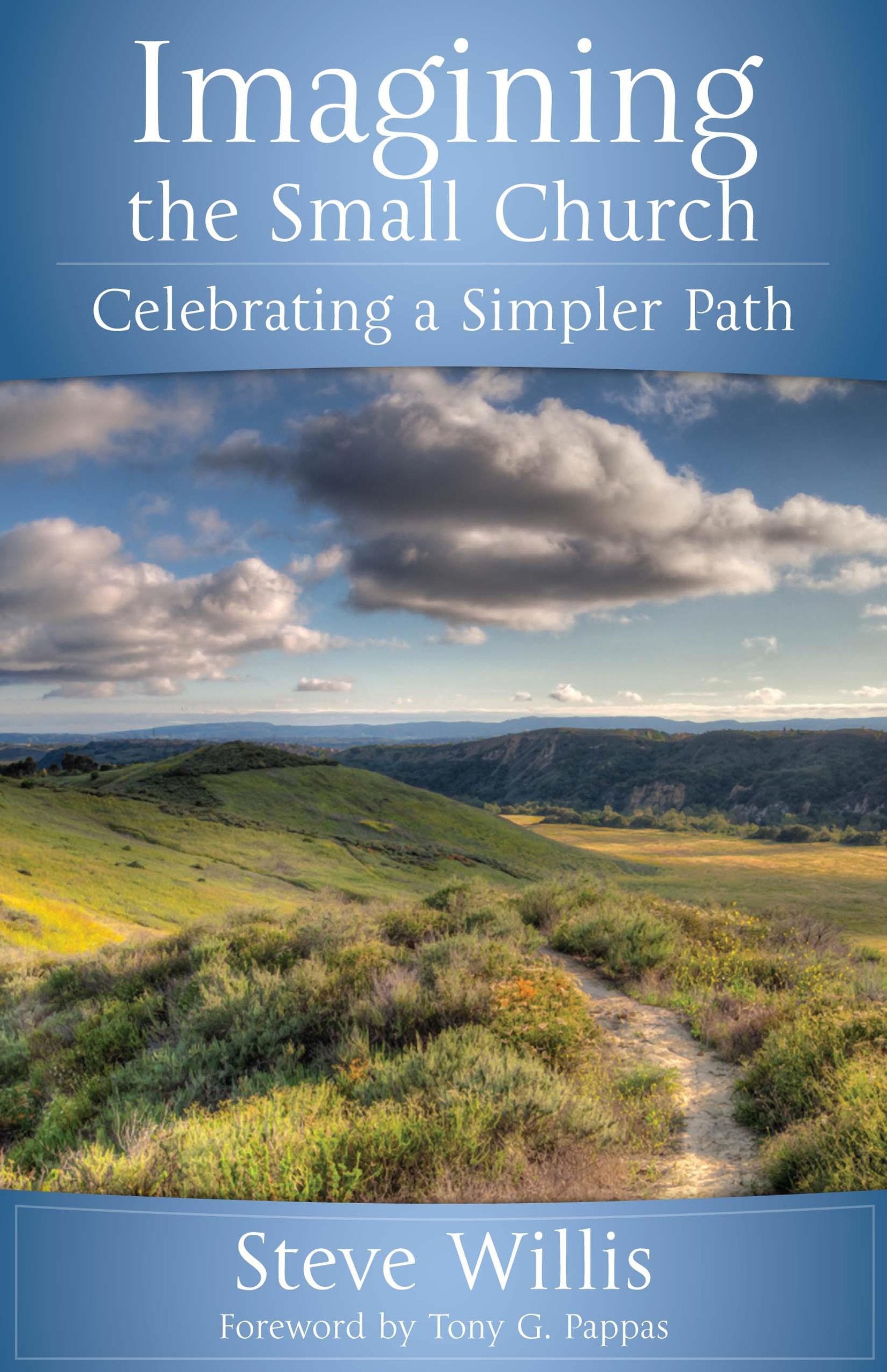 Imagining the Small Church: Celebrating a Simpler Path,Used