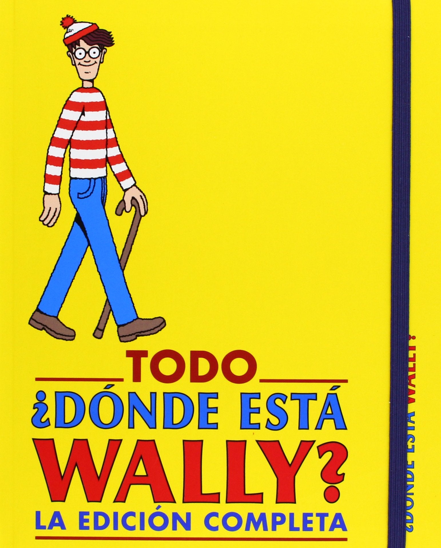 Todo Dnde Est Wally?: Edicin Completa / Where Is Wally?: Complete Edition (Spanish Edition)