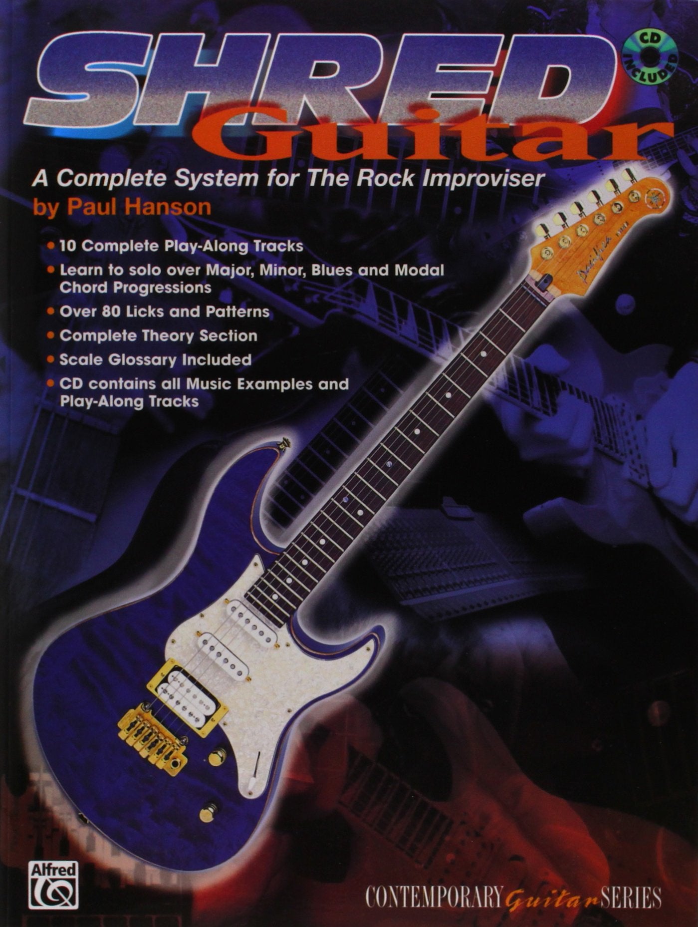 Shred Guitar: A Complete System For The Rock Improviser, Book & Cd (Contemporary Guitar Series)