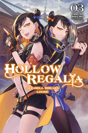 Hollow Regalia, Vol. 3 (light novel): All Hell Breaks Loose (Hollow Regalia (light novel), 3),New