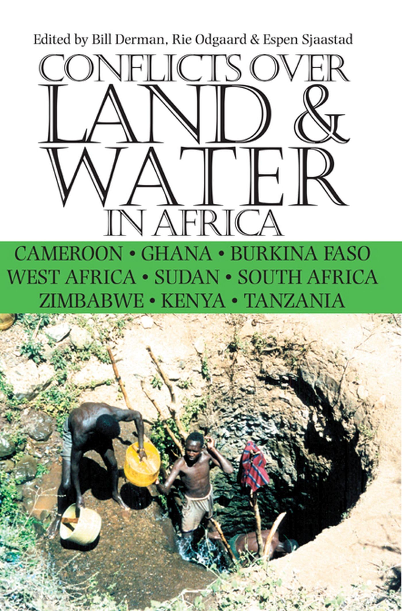 Conflicts Over Land & Water in Africa: Cameroon, Ghana, Burkina Faso, West Africa, Sudan, South Africa, Zimbabwe, Kenya, Tanzani,Used