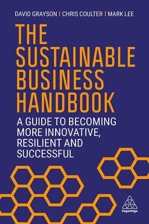 The Sustainable Business Handbook: A Guide to Becoming More Innovative, Resilient and Successful,New